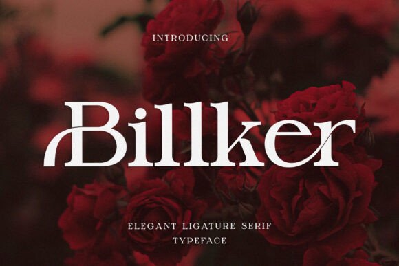 Billker: An Elegant Serif Font for Modern Marketing
