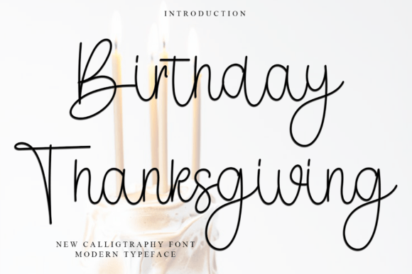 Birthday Thanksgiving: A Soft Script Font for Editorial Warmth