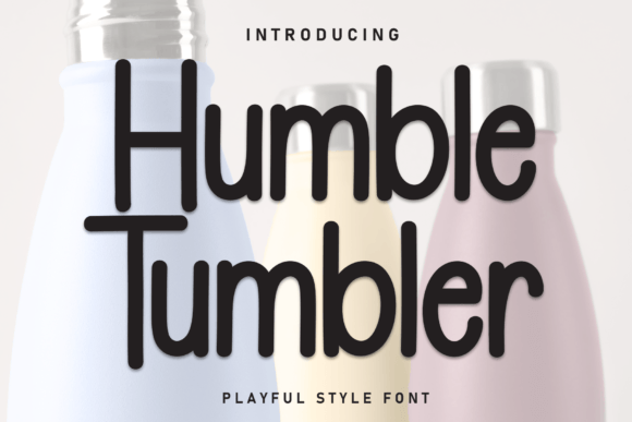 Humble Tumbler: A Sweet Handwritten Font for Small Business Branding