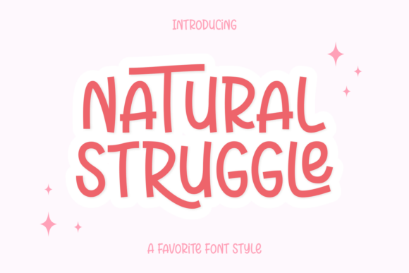 Natural Struggle: A Script Font for Warm and Playful Editorial Design